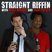 Straight Riffin' Comedy Podcast